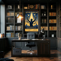 Let My People Go A Call for Freedom and Justice Poster