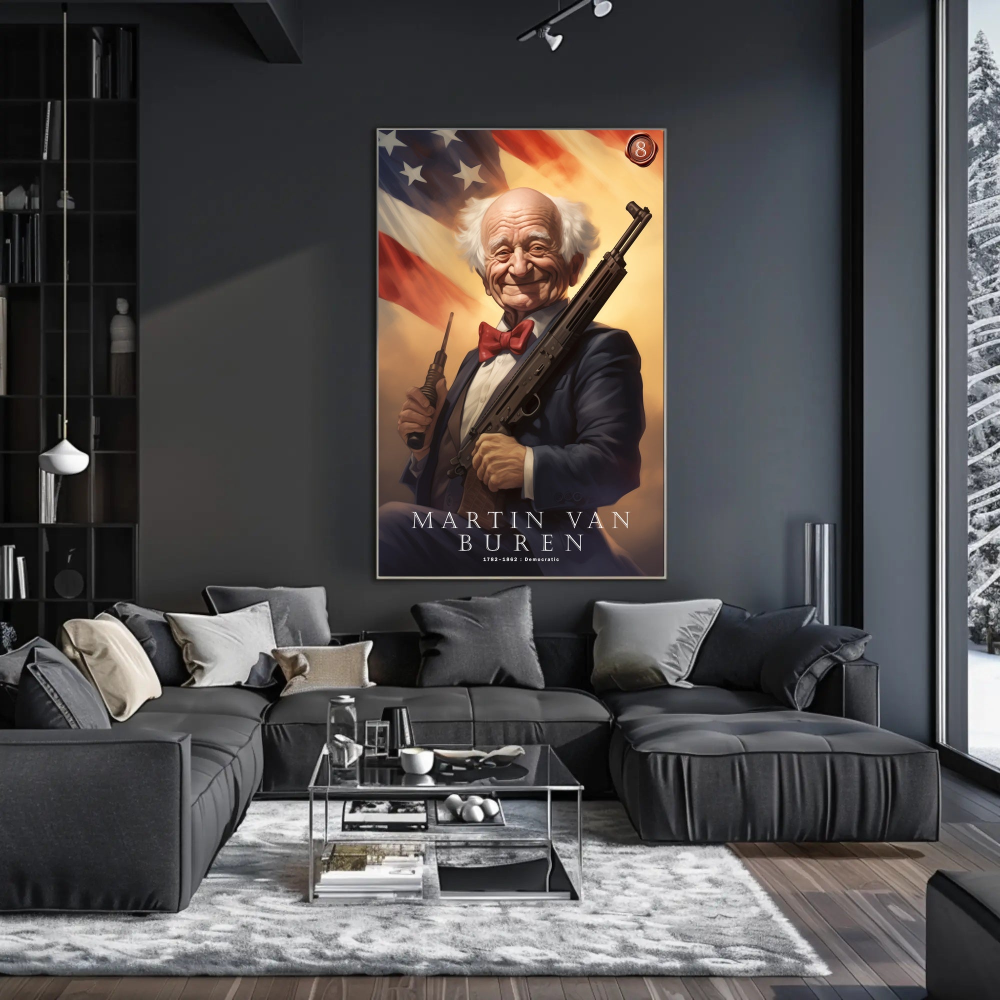 Martin Van Buren with a Modern Twist Poster