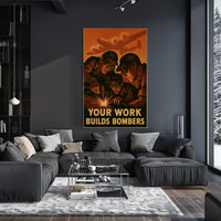 Your Work Builds Bombers Poster