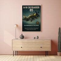 A-1H Skyraider The Workhorse of the Skies Poster PosterGoat