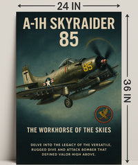 A-1H Skyraider The Workhorse of the Skies Poster PosterGoat