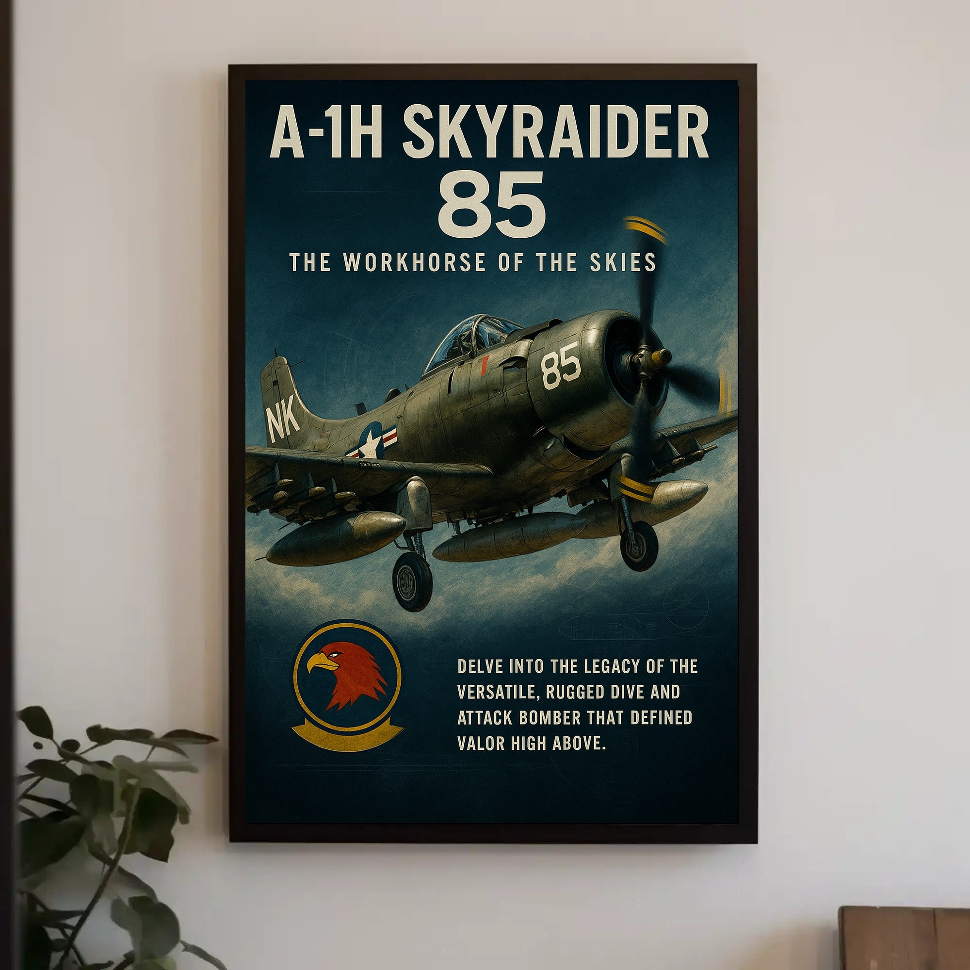 A-1H Skyraider The Workhorse of the Skies Poster PosterGoat