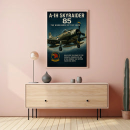 A-1H Skyraider The Workhorse of the Skies Poster PosterGoat