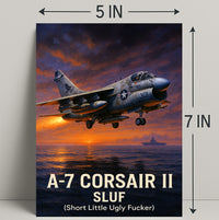 A7 Corsair II SLUF Tribute Poster PosterGoat