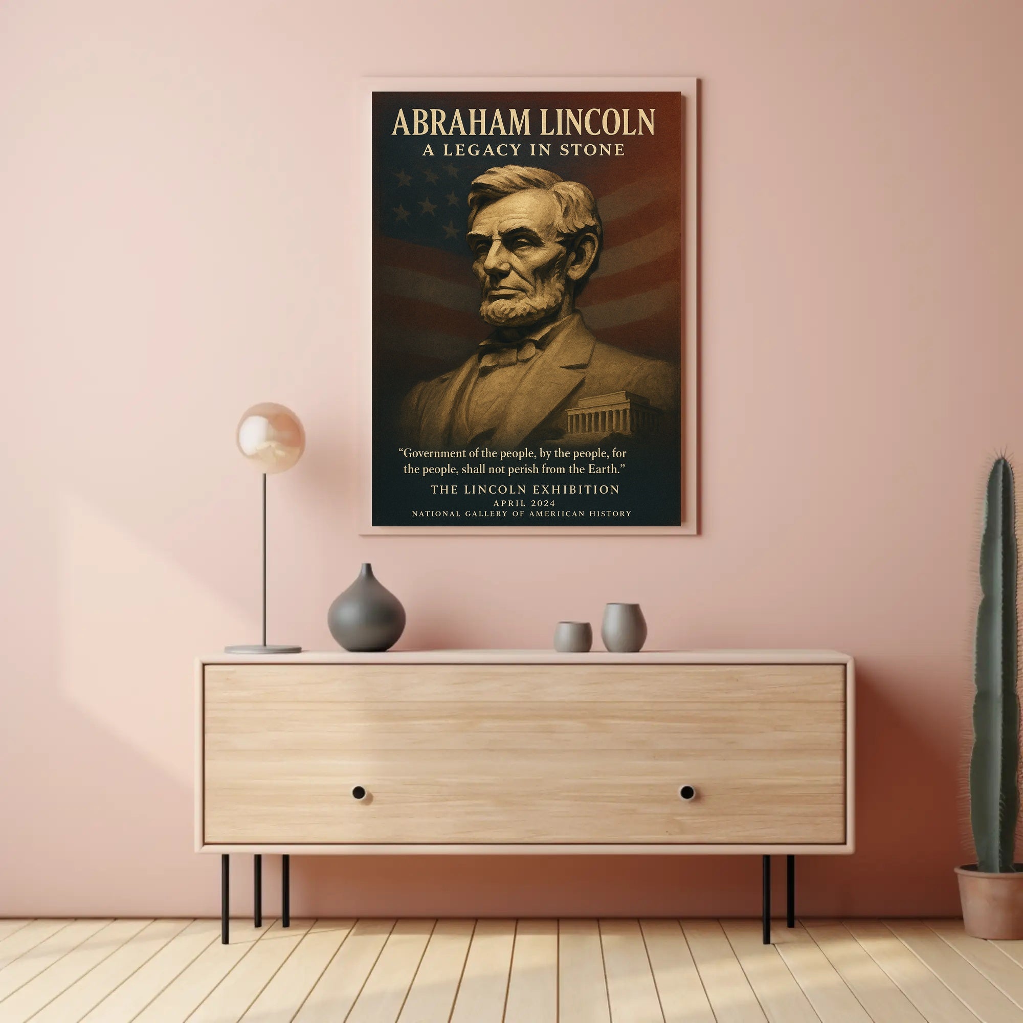 Abraham Lincoln A Legacy in Stone Poster PosterGoat