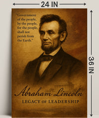 Abraham Lincoln Legacy of Leadership Poster PosterGoat