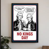 Anti-Monarchy Political Satire with Founding Fathers Poster PosterGoat