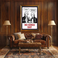 Anti-Monarchy Political Satire with Founding Fathers Poster PosterGoat