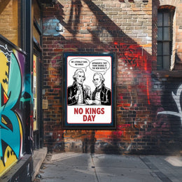 Anti-Monarchy Political Satire with Founding Fathers Poster PosterGoat