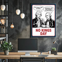 Anti-Monarchy Political Satire with Founding Fathers Poster PosterGoat