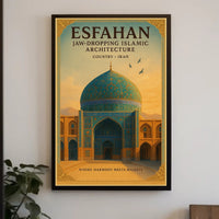 Esfahan Jaw-Dropping Islamic Poster PosterGoat