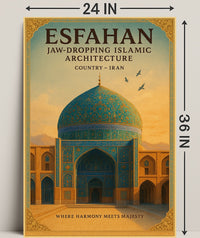 Esfahan Jaw-Dropping Islamic Poster PosterGoat