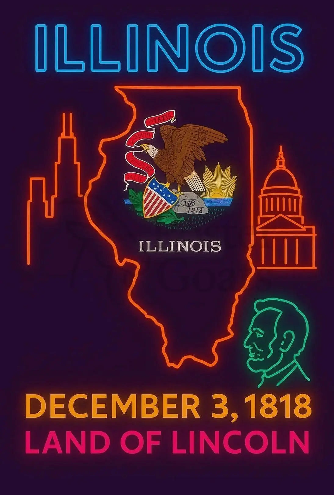 Illinois Neon Statehood Celebration Poster - Historical or Presidential Poster PosterGoat