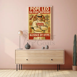 Pope Leo Hype Satire Pop Culture Poster PosterGoat