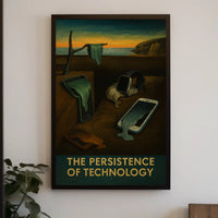 The Persistence of Technology Surrealist Artistic Poster PosterGoat