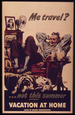 Vacation at Home WWII Propaganda Poster PosterGoat