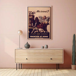 Vacation at Home WWII Propaganda Poster PosterGoat