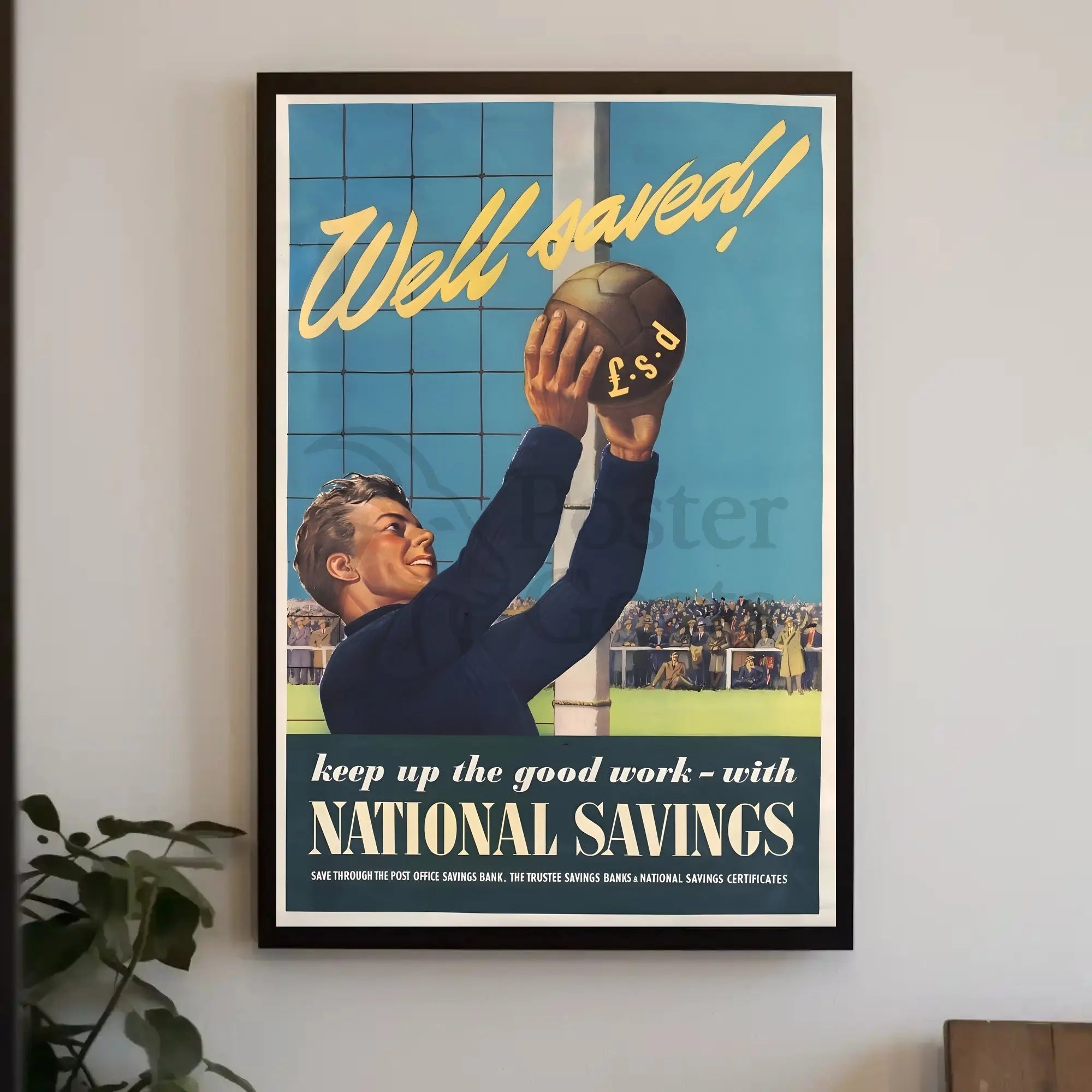 Vintage Soccer Financial Savings WWII Propaganda Poster PosterGoat