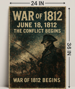 War of 1812 The Conflict Begins Poster PosterGoat