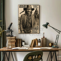 Wild Bill Hickok Revenge Western-themed Heritage Poster PosterGoat