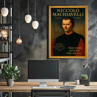Niccolò Machiavelli The Ends Justify the Means Poster