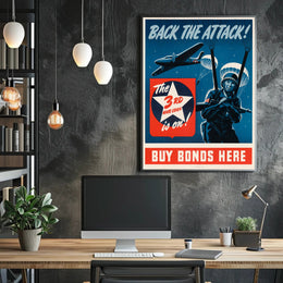 Back the Attack! Buy War Bonds Poster PosterGoat
