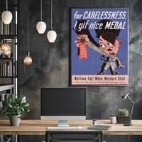 For Carelessness, I Give a Nice Medal Poster PosterGoat