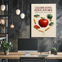 Celebrating Educators: Inspirational Motivational or Quote Poster