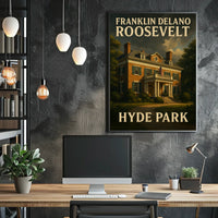 Franklin Delano Roosevelt Hyde Park Poster
