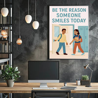 Be the Reason Someone Smiles Today Poster PosterGoat