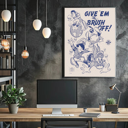 Give 'Em the Brush Off! Poster PosterGoat