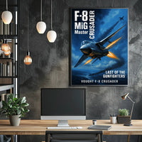 Vought F-8 Crusader Last of the Gunfighters Poster PosterGoat