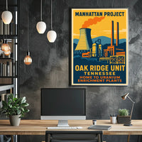 Manhattan Project Oak Ridge Unit Poster