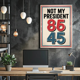 NOT MY PRESIDENT Bold Political or Propaganda Poster