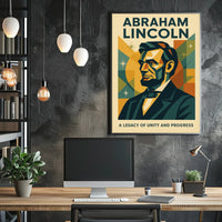 Abraham Lincoln A Legacy of Unity and Progress Poster PosterGoat