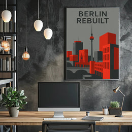 BERLIN REBUILT: Modern Cityscape Urban Art Poster