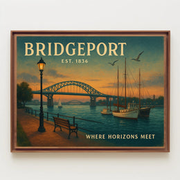 Bridgeport Travel Poster Where Horizons Meet