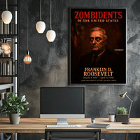 Franklin D. Roosevelt 32nd President of the United States Zombidents Poster Series