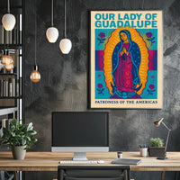 Our Lady Of Guadalupe Patroness Of The Poster