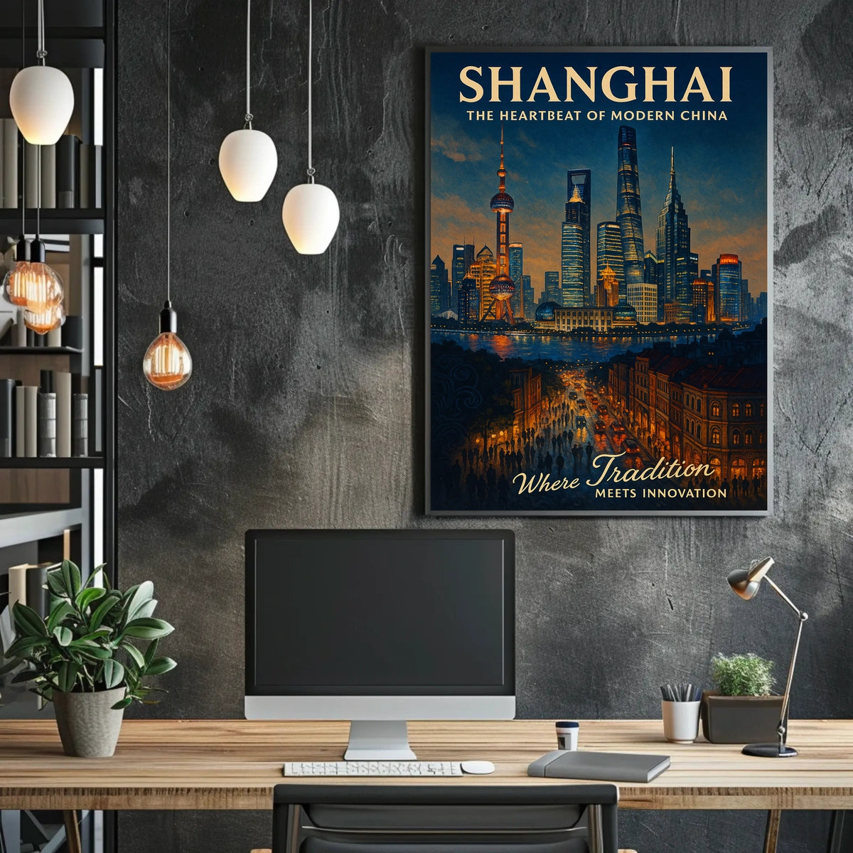Shanghai The Heartbeat of Modern China Poster