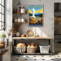 Yellowstone National Park Preserve the Wonder Poster