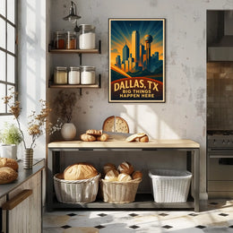 Dallas, TX Big Things Happen Here Poster