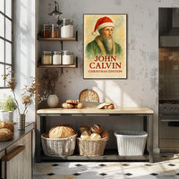 John Calvin Christmas Edition Historical or Presidential Poster