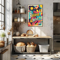 Believe and Achieve Poster