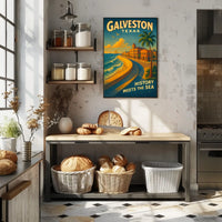 Galveston, Texas History Meets The Sea Poster