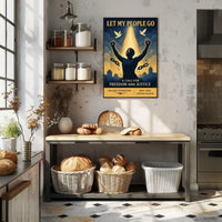 Let My People Go A Call for Freedom and Justice Poster