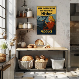 When You Ride Alone, You Ride with Hitler Poster