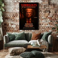 Donald Trump 45th President of the United States Zombidents Poster Series