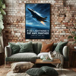 F-35 Lightning II First In, Last Out Poster