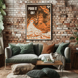 Pour It On! Poster PosterGoat
